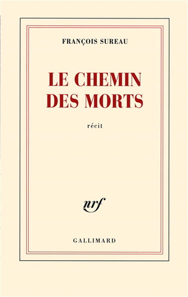 Le chemin des morts : récit