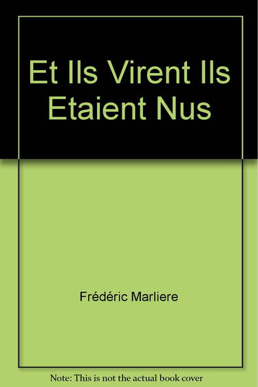 Et Ils Virent Ils Etaient Nus