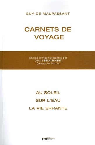 Les carnets de voyage de Guy de Maupassant