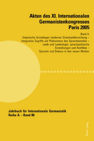 Couverture de Akten Des XI. Internationalen Germanistenkongresses Paris 2005- «Germanistik Im Konflikt Der Kulturen»: Band 4- Empirische Grundlagen Moderner ... Harnisch, Mitsuyo Ono, Odile Schneider-Mizony