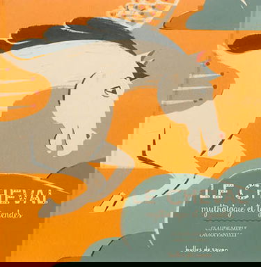 Le cheval : mythologie et légendes