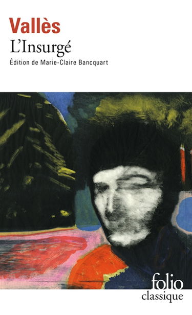 Jacques Vingtras. Vol. 3. L'Insurgé