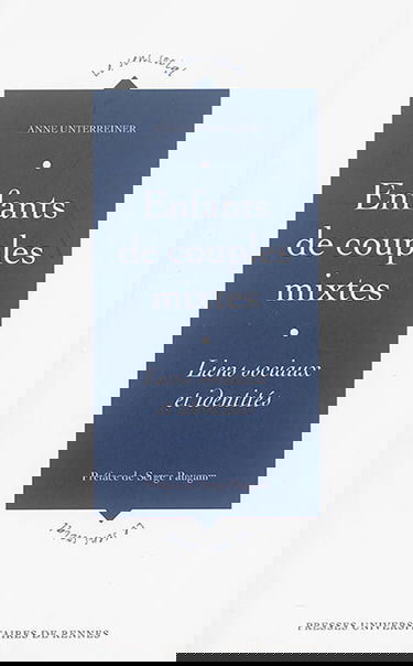 Enfants de couples mixtes : liens sociaux et identités