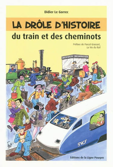 La drôle d'histoire du train et des cheminots