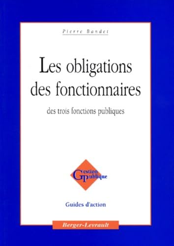 Les obligations des fonctionnaires des trois fonctions publiques