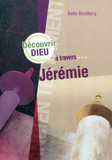 Découvrir Dieu à travers Jérémie
