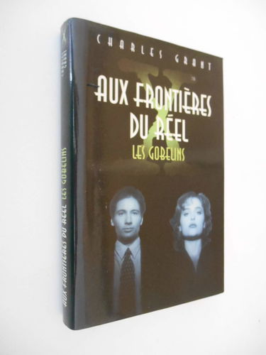 Aux frontières du réel, tome 1 : Les gobelins