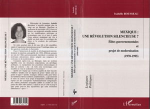 Mexique, une révolution silencieuse ? : élites gouvernementales et projet de modernisation, 1970-1995