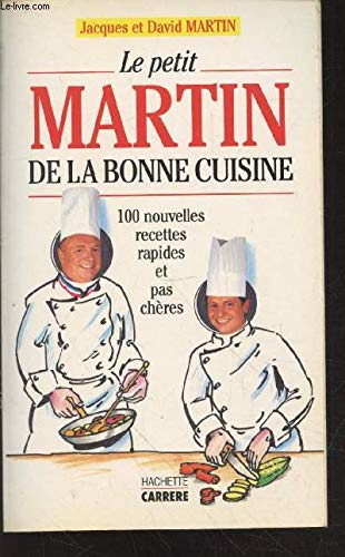 Le petit Martin de la bonne cuisine