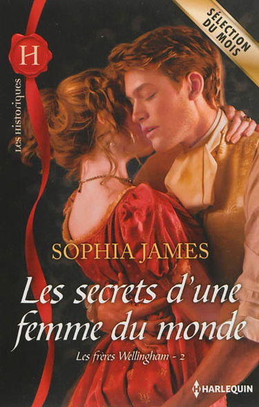 Les secrets d'une femme du monde : les frères Wellingham