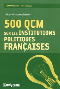 500 QCM sur les institutions politiques françaises