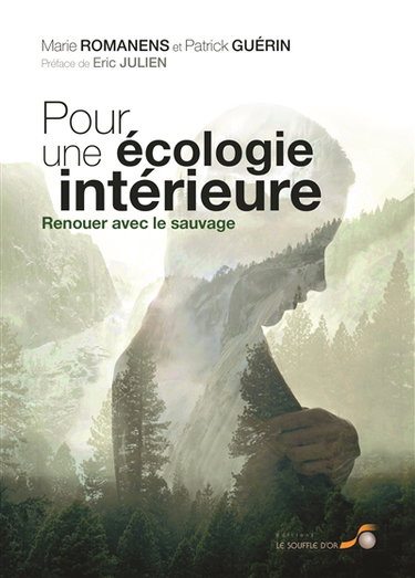 Pour une écologie intérieure : renouer avec le sauvage