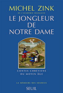 Le jongleur de Notre Dame : contes chrétiens du Moyen Age