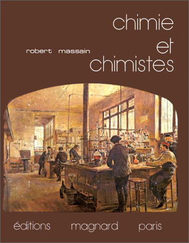 CHIMIE ET CHIMISTES