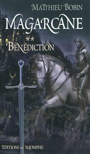 Magarcane. Vol. 2. Bénédiction