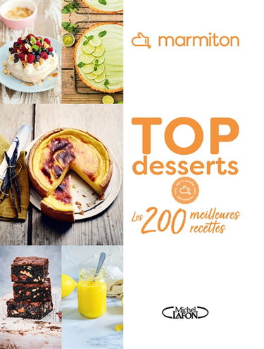 Top desserts : les 200 meilleures recettes