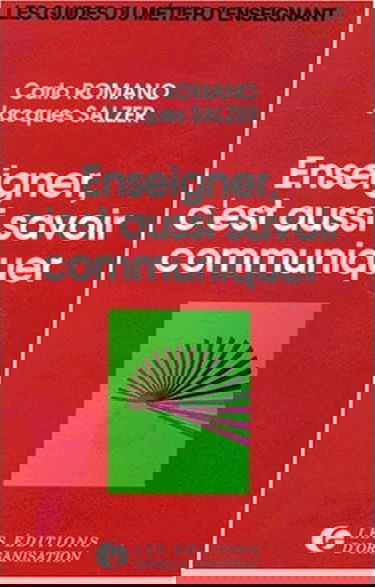 Enseigner, c'est aussi savoir communiquer