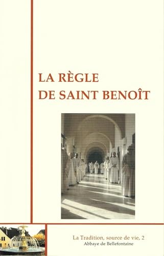 LA RÈGLE DE SAINT BENOÎT