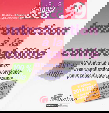 Introduction à la comptabilité : 43 fiches de cours avec applications corrigées pour réussir votre épreuve : 2014-2015, à jour du plan comptable général 2014