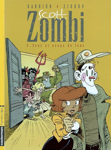 Scott Zombi. Vol. 2. Fous et usage de fous