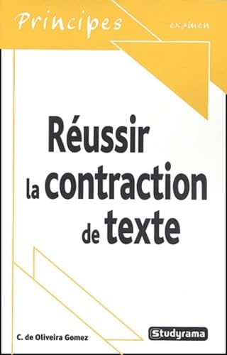 Réussir la contraction de texte