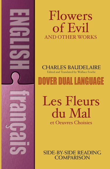 Couverture de Flowers of Evil and Other Works/Les Fleurs Du Mal Et Oeuvres Choisies: A Dual-Language Book par Charles Baudelaire