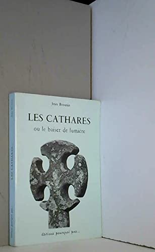 LES CATHARES OU LE BAISER DE LUMIERE