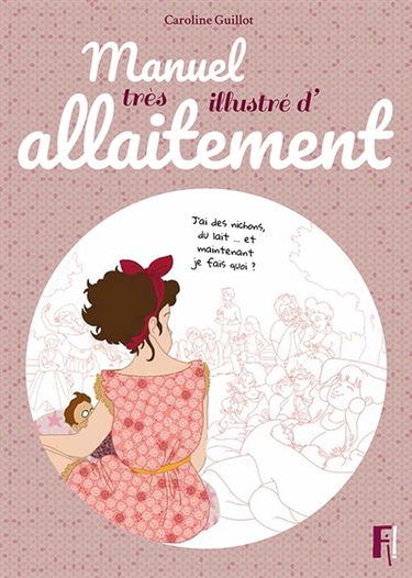 Manuel très illustré d'allaitement