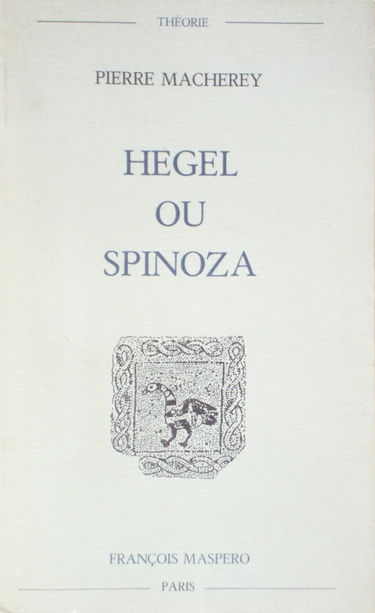 Hegel ou Spinoza