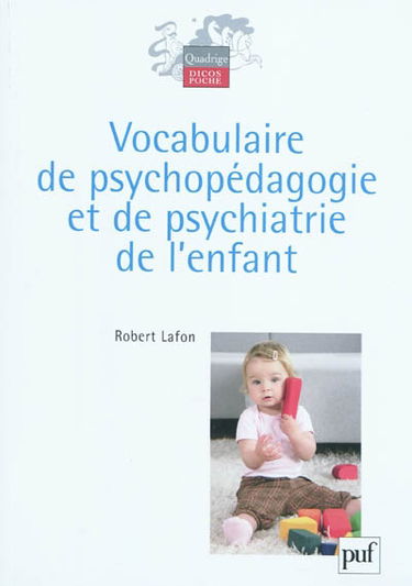 Vocabulaire de psychopédagogie et de psychiatrie de l'enfant