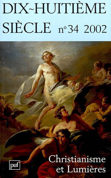Dix-huitième siècle, n° 34 (2002). Christianisme et Lumières