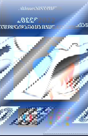 2022 ÉLECTIONS EN GAULOISIE