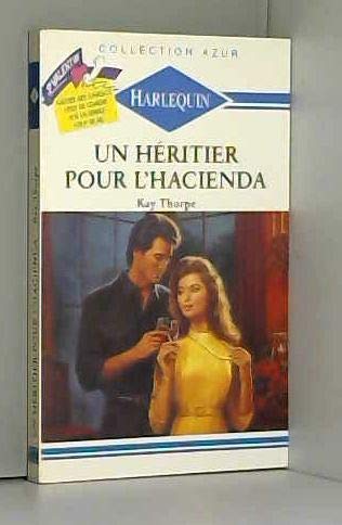 Un heritier pour l'hacienda