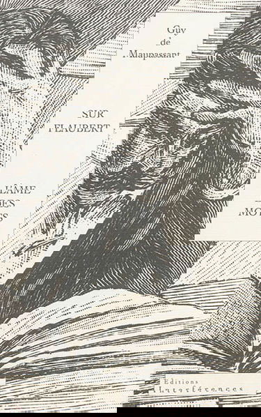 Sur Flaubert ou L'âme des mots