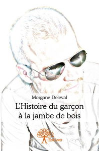 L'histoire du garçon à la jambe de bois