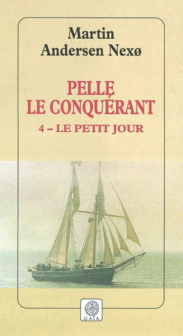 Pelle le conquérant. Vol. 4. Le petit jour