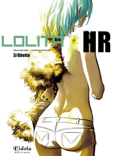 Lolita HR. Vol. 3. Ghetto