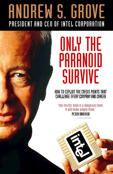 Couverture de Only The Paranoid Survive. How To Exploit The Crisis Points That Challenge Every Company And Career