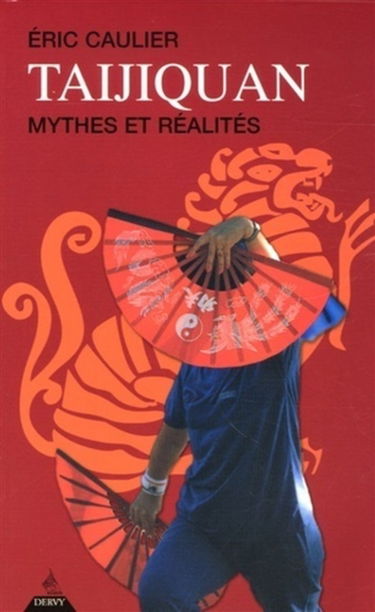 Taijiquan : mythes et réalités