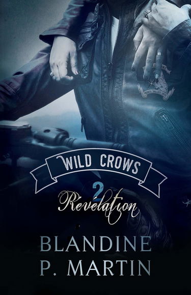 Wild crows - Tome 2 : Revelation: 2. Revelation