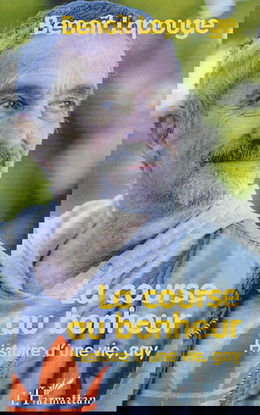 La course au bonheur : histoire d'une vie, gay