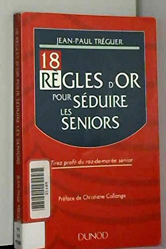 18 règles d'or pour séduire les seniors : tirez profit du raz-de-marée senior