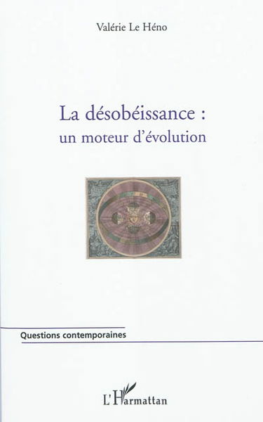 La désobéissance : un moteur d'évolution