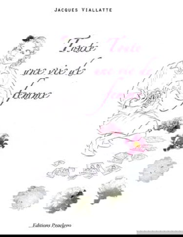 Toute une vie de femme