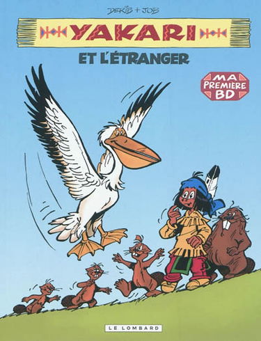 Yakari. Vol. 7. Yakari et l'étranger