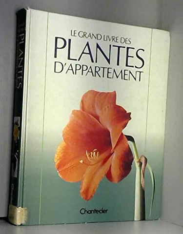 Le Grand livre des plantes d'appartement