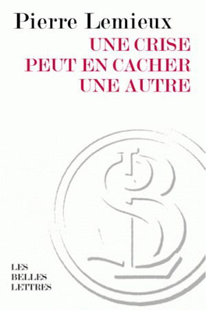 Une crise peut en cacher une autre