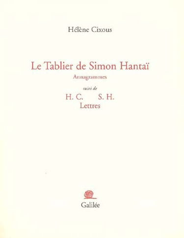 Le tablier de Simon Hantaï : annagrammes. H.C. S.H. lettres