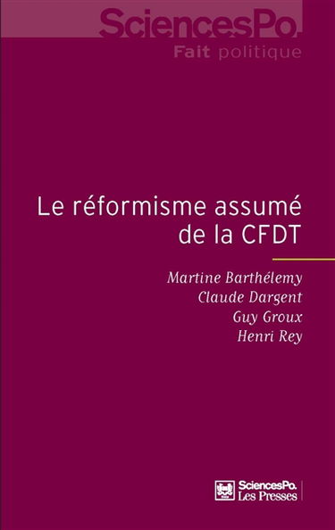 Le réformisme assumé de la CFDT : enquête auprès des adhérents