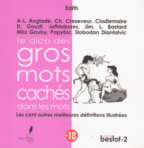 Le dico des gros mots cachés dans les mots, les cent autre meilleures définitions illustrées, Bestof 2